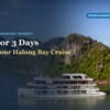 Hermes Premium cruise ship in Halong Bay beside limestone cliffs, a 2 days 1 night vs 3 days 2 nights guide