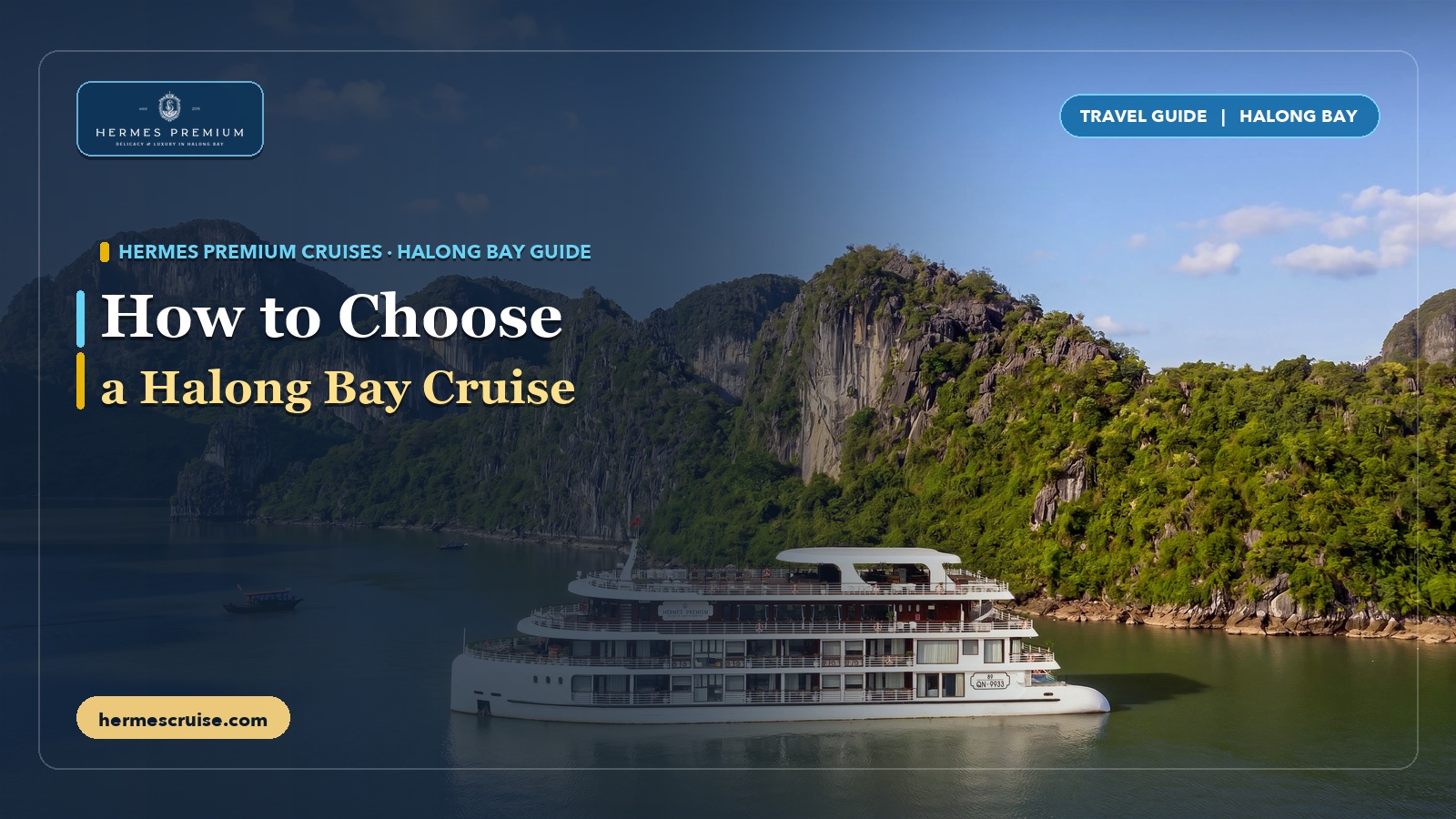 Hermes Premium cruise ship in front of limestone cliffs in Halong Bay with the guide title